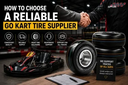 How To Choose A Reliable Go-Kart Tire Supplier